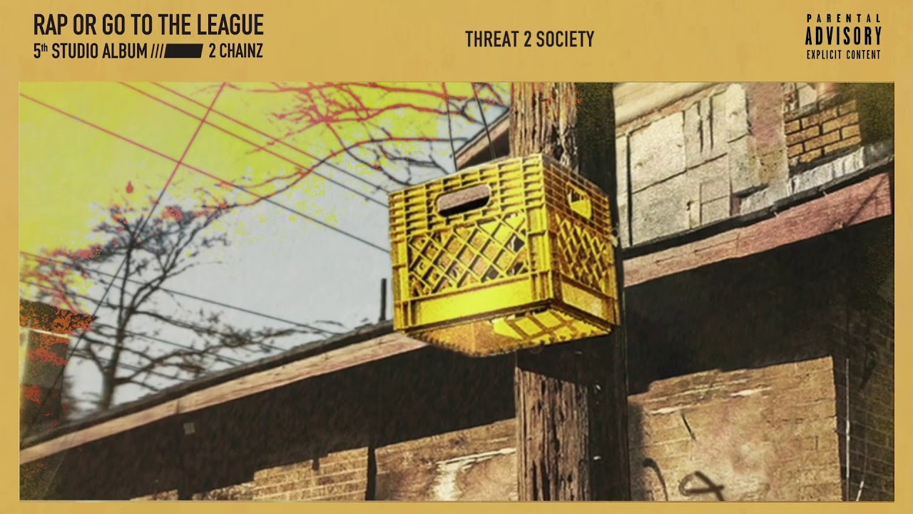2 Chainz - Threat 2 Society (Official Audio)