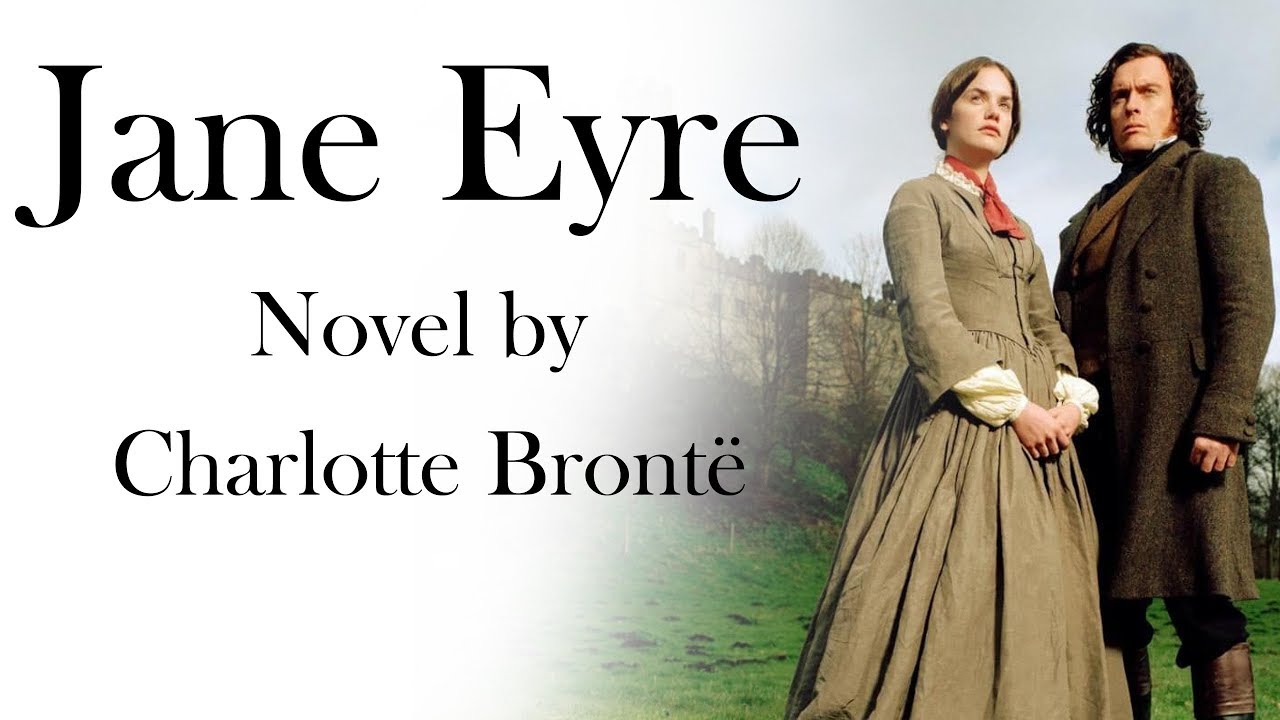 English Novel - Jane Eyre by Charlotte Bronte - Explanation & Analysis in Hindi