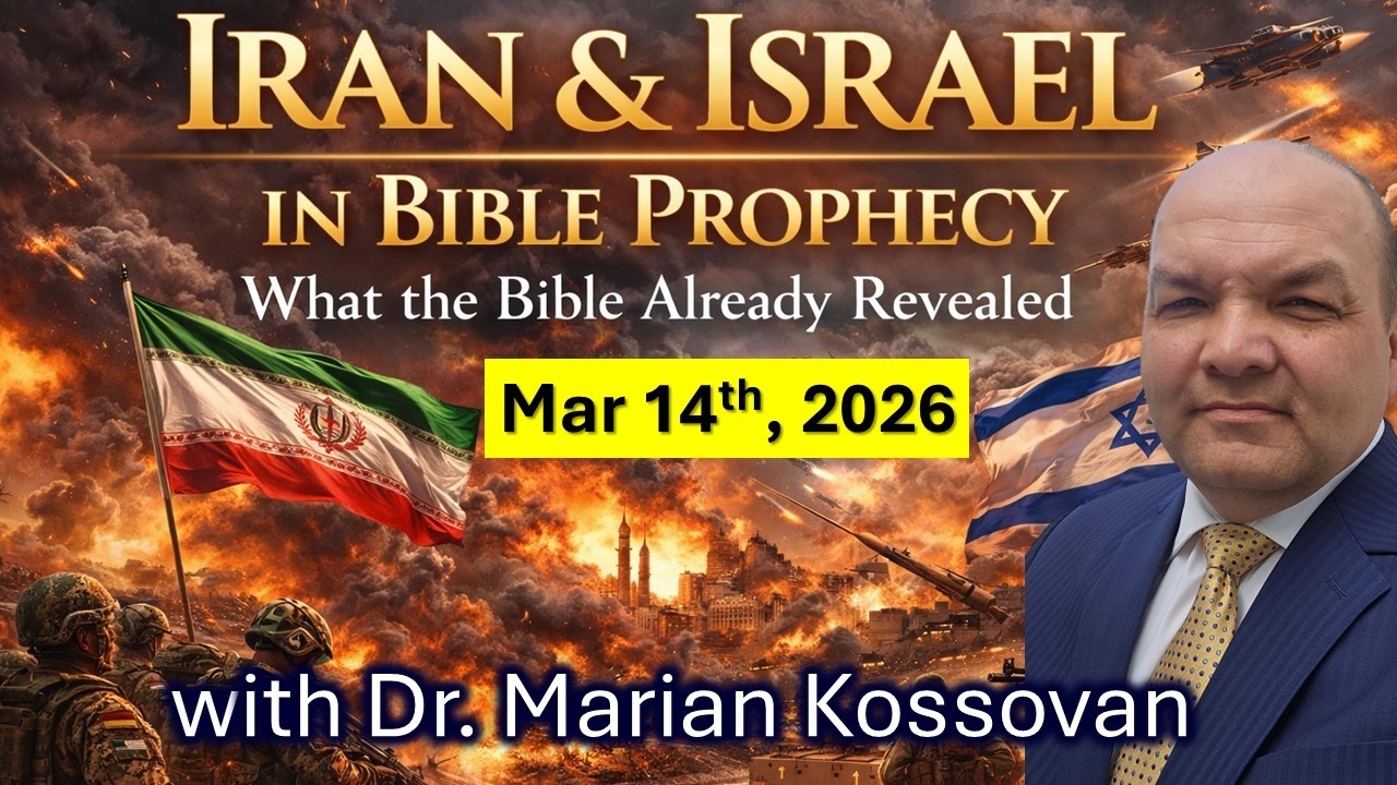 Iran and Israel in Bible Prophecy - Sermon by Pastor Marian Kossovan