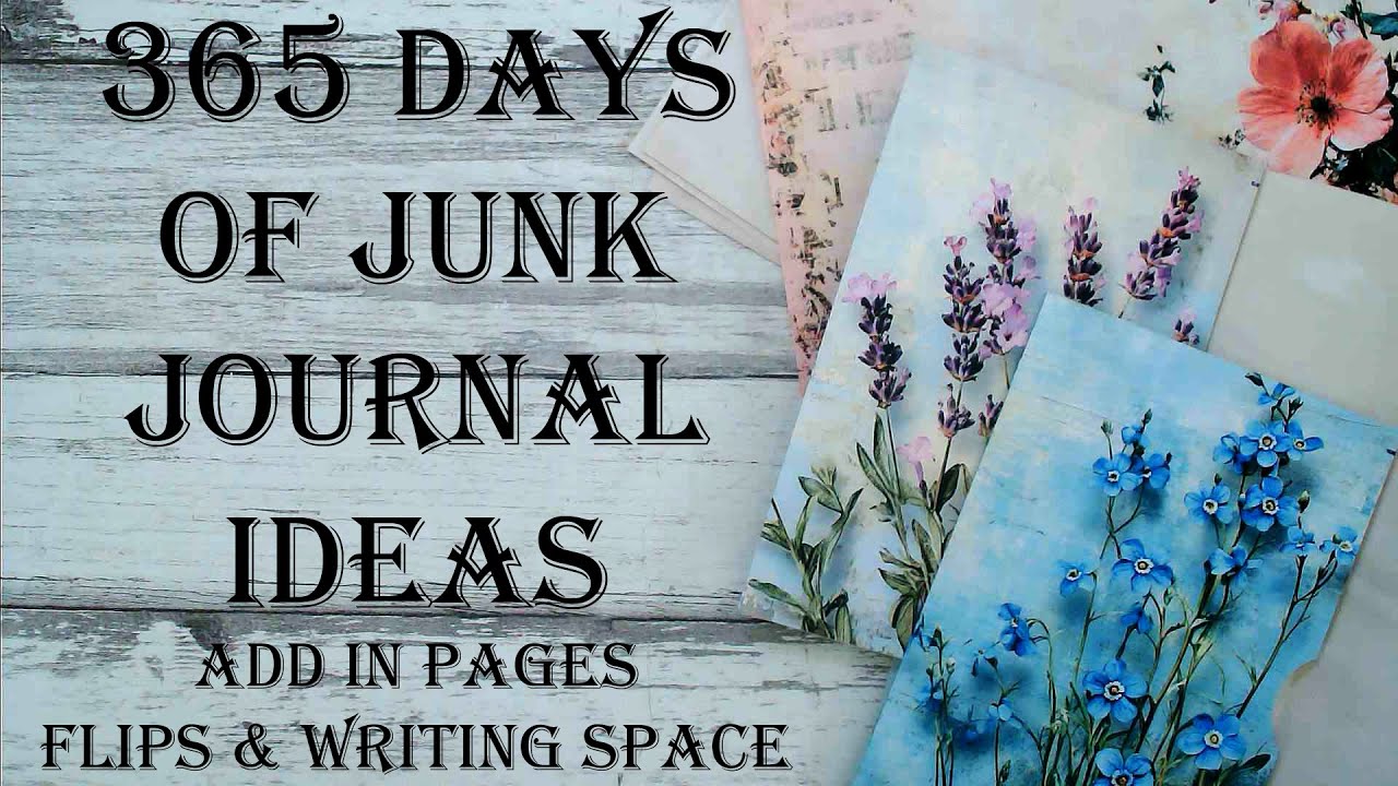 Day 31 of 365 Days of Junk Journal Ideas - How To Make Add In Pages Flips Flip Out Mixed Media Art