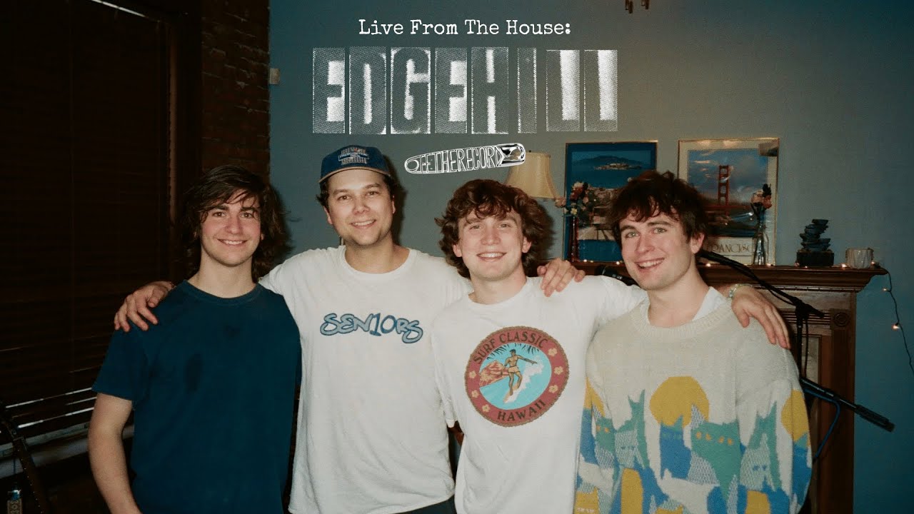Edgehill x Off the Record-- Live From The House