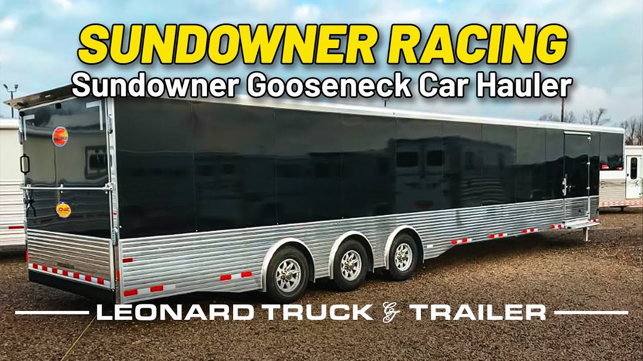 SUNDOWNER RACING - Sundowner Gooseneck Car Hauler