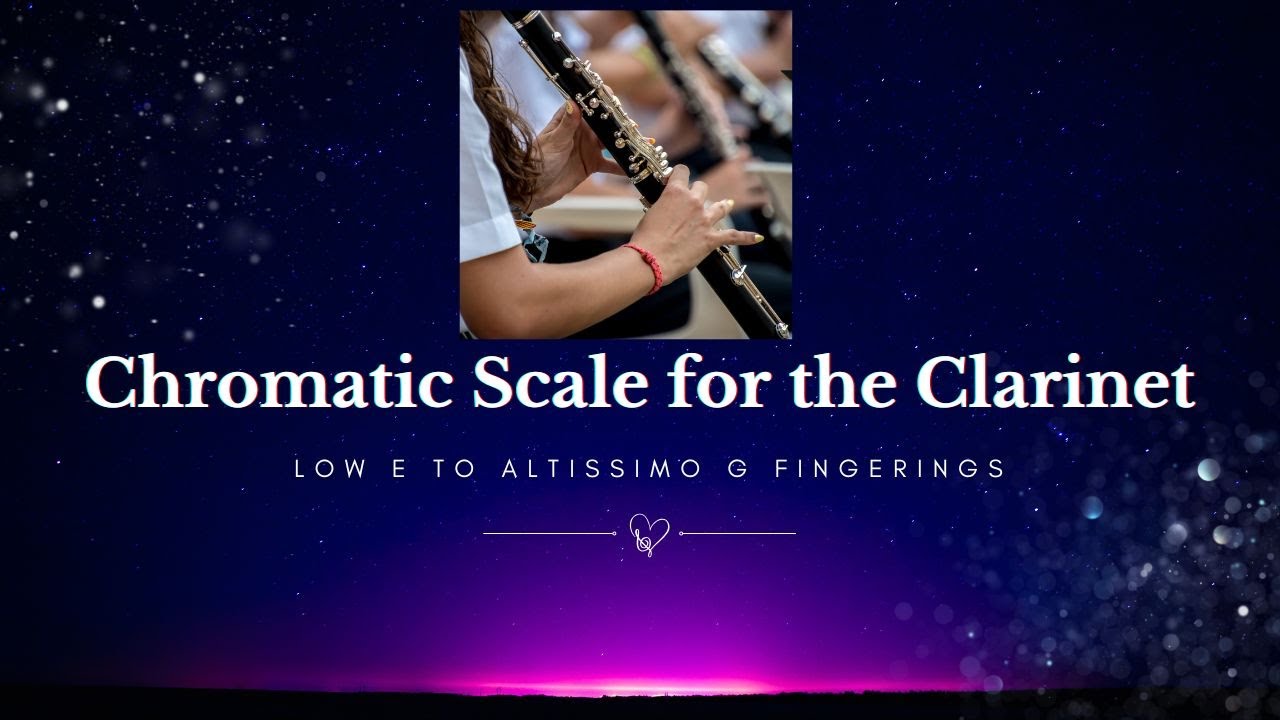 🎵 Chromatic Scale on Clarinet | Chromatic Fingerings Low E to Altissimo G✨
