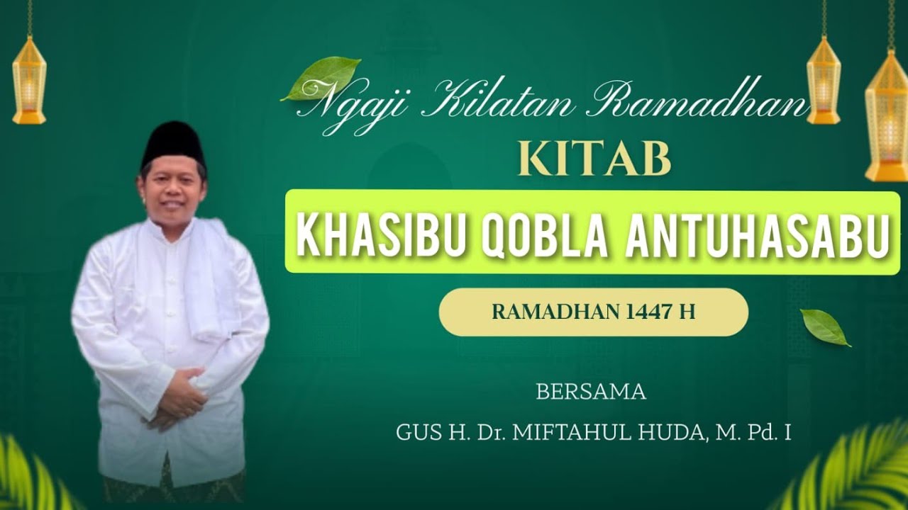 Ngaji kilatan kitab Khasibu qabla Antuhasabu Pondok Pesantren Kanzull ulum 2 Sukosari Kota Madiun