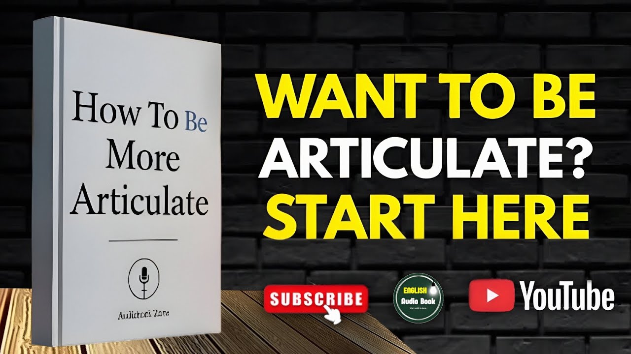 How to Be More Articulate | Speak Clearly & Confidently | Easy English Audiobook for Beginners