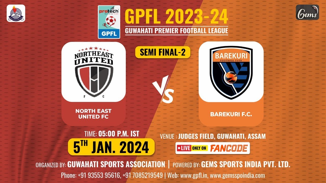 Protech GPFL 2023 || SEMI FINAL 2 || North East United FC VS Barekuri FC