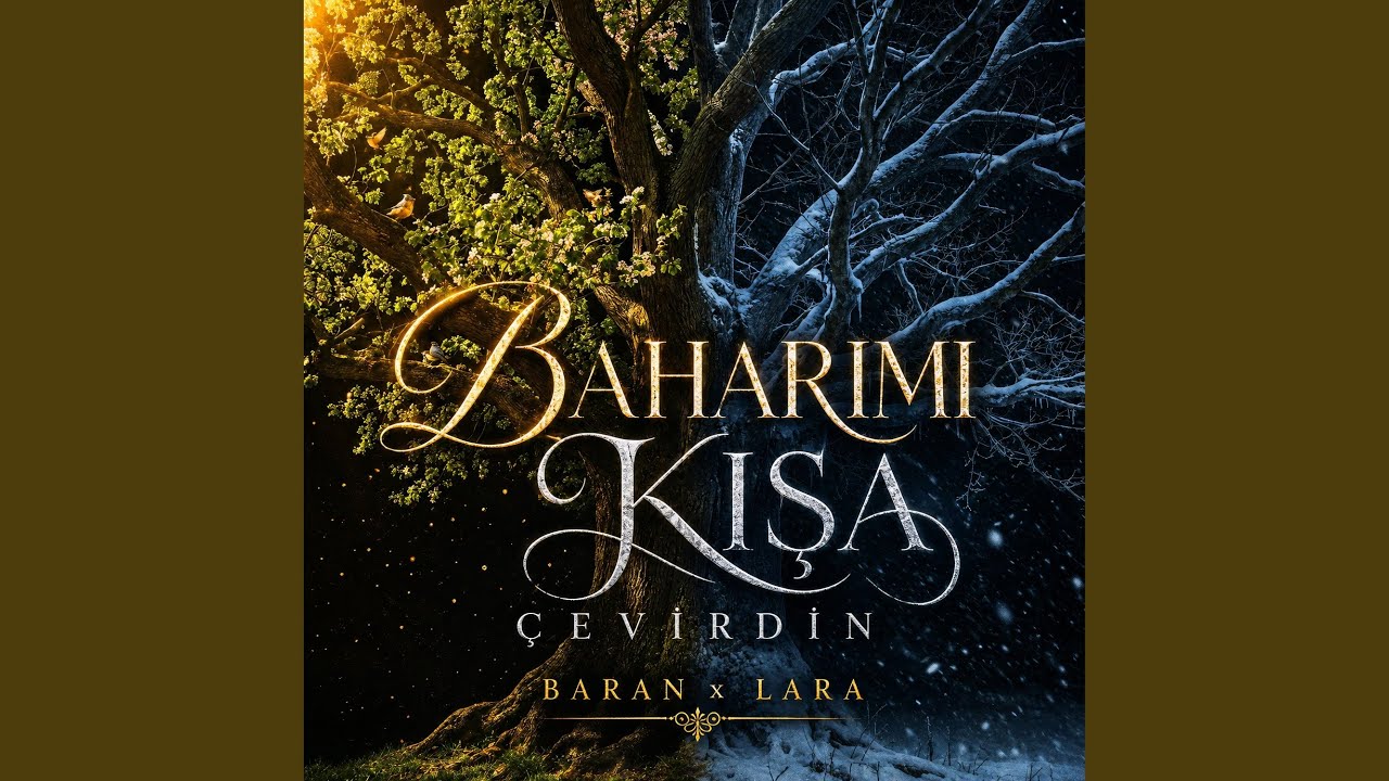 Baharımı Kışa Çevirdin (feat. lara & Baran)