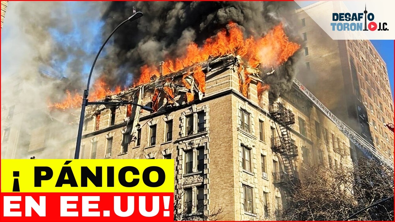 ¡CAOS EN NUEVA YORK! Fuego en Manhattan INCENDIA Miedo a Atentados en EE.UU. | DesafioTorontoJC