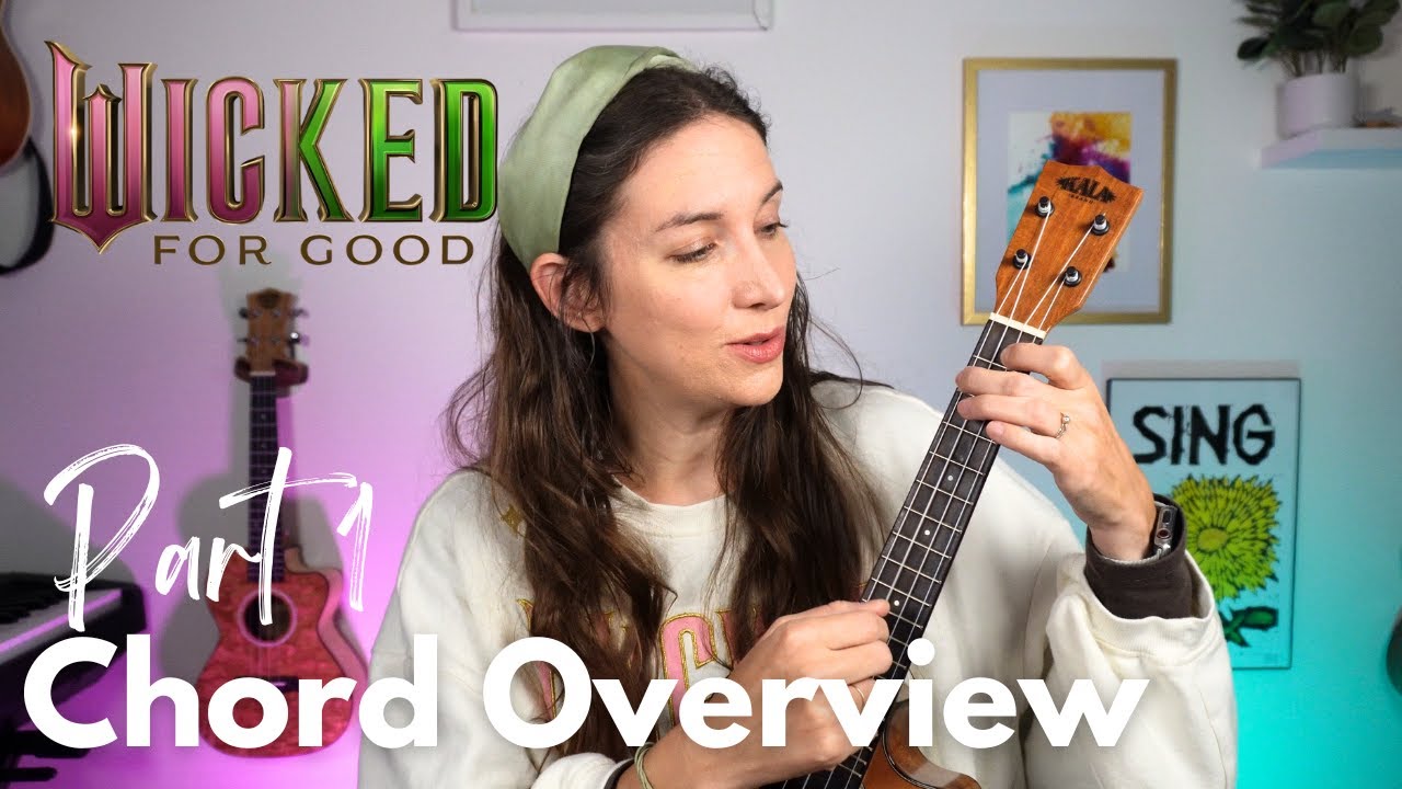 For Good - Wicked | Учебное пособие по игре на укулеле | Часть 1: Аккорды