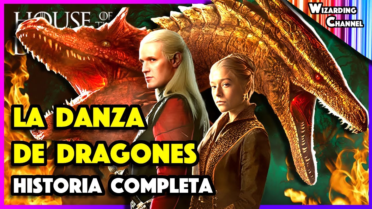 LA DANZA DE DRAGONES | Historia & Lore - GAME OF THRONES | Historia completa