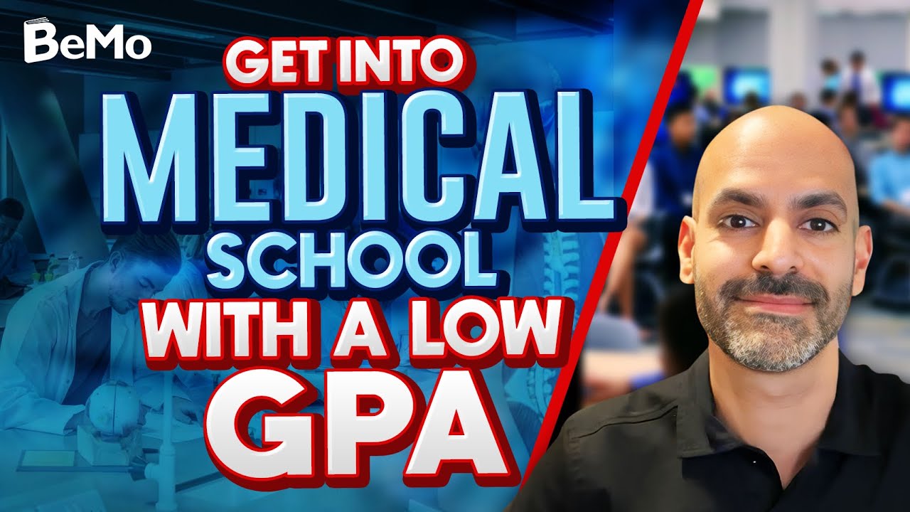 How To Get Into Medical School With A Low GPA