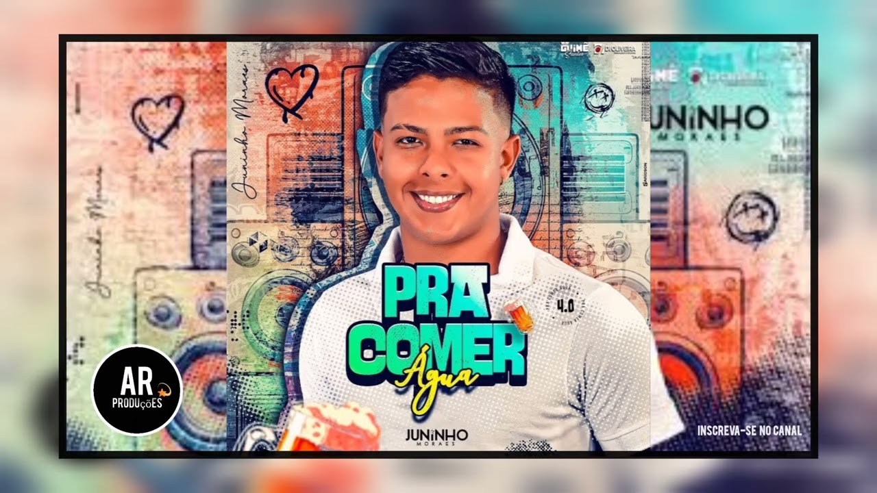 ( JUNINHO MORAES ) PRA COMER &Aacute;GUA S&Oacute; AS MELHORES 2025 