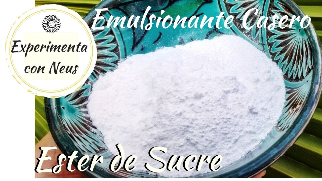 Emulsionante Casero. Ester de Sucre
