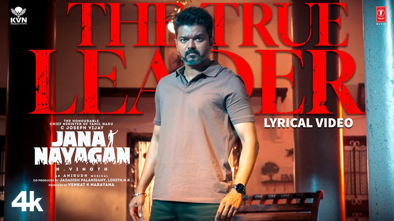 The True Leader Lyrical | Jana Nayagan | Hon&rsquo;ble CM Vijay | Anirudh Ravichander | H Vinoth