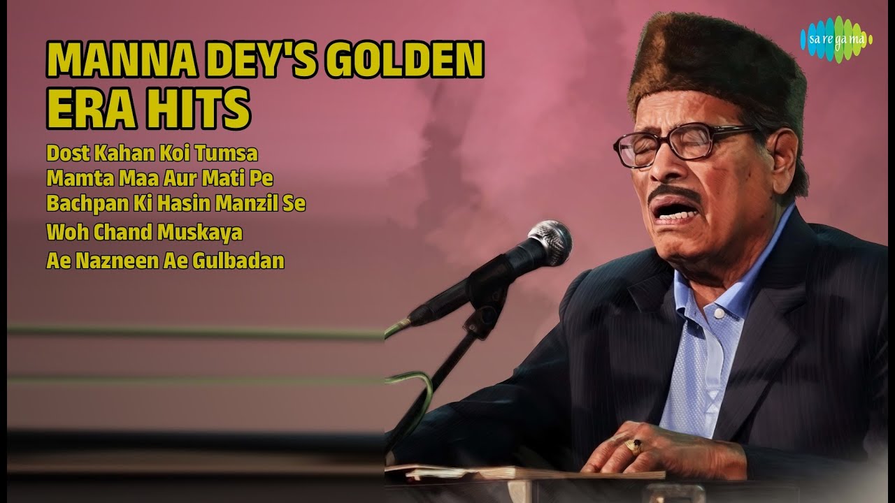 मन्ना डे के सदाबहार नगमें | Manna Dey Songs | Dost Kahan Koi Tumsa | Mamta Maa Aur Mati Pe