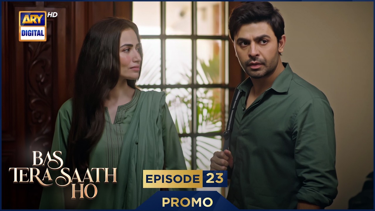 Bas Tera Saath Ho Episode 23 | Promo | Tomorrow at 8:00 PM | ARY Digital