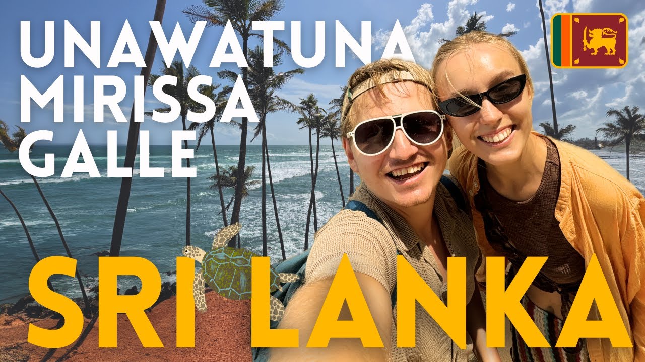 Sri Lanka Paradise | Unawatuna Mirissa & Galle | Budget Travel Guide 🇱🇰