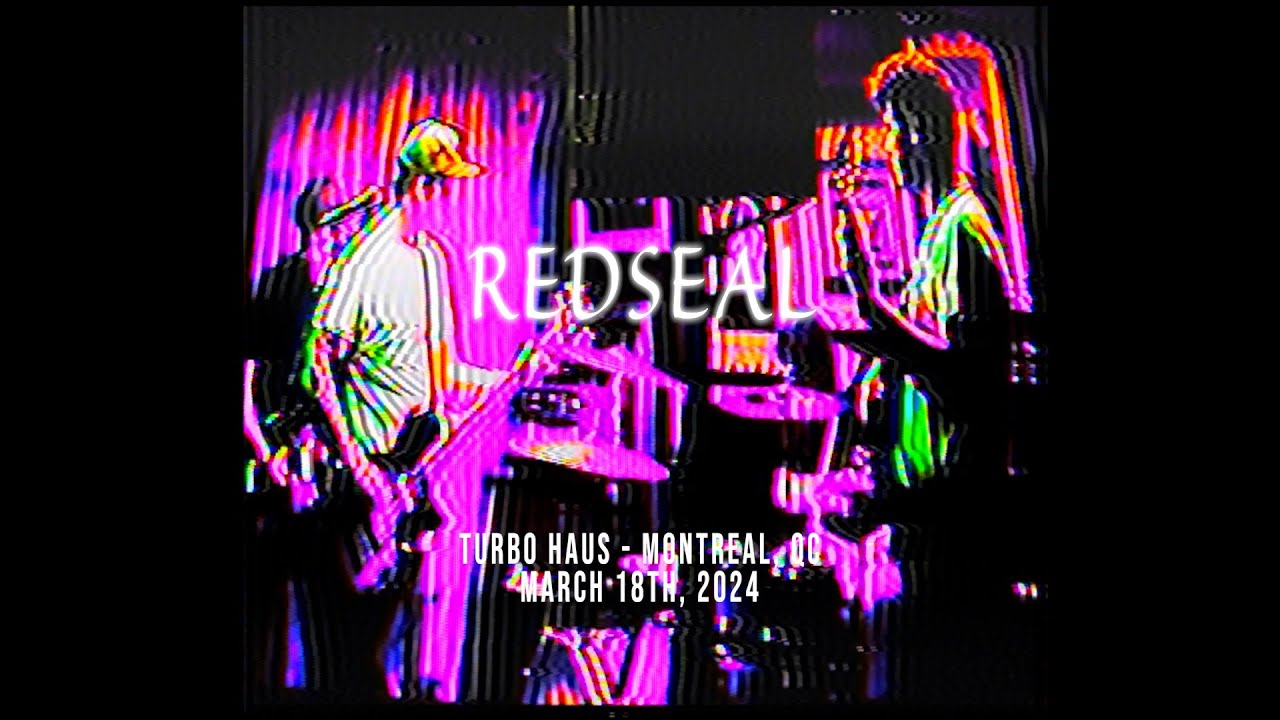 Redseal - Live in Montreal, March 18th 2024 (Full Set)