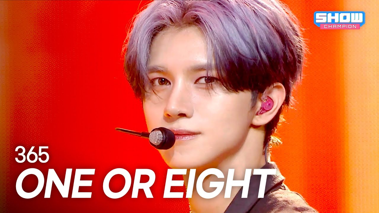 ONE OR EIGHT(원 오어 에이트) – 365 l Show Champion l EP.564 l 250723