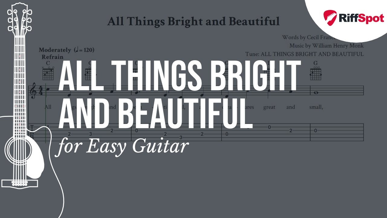 All Things Bright and Beautiful Easy Guitar Tab