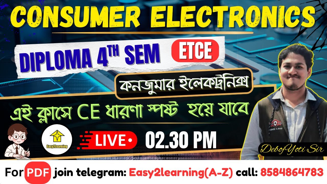 🔥Diploma 4th Semester || CONSUMER ELECTRONICS || ETCE || By - Debojyoti Sir #easy2learning