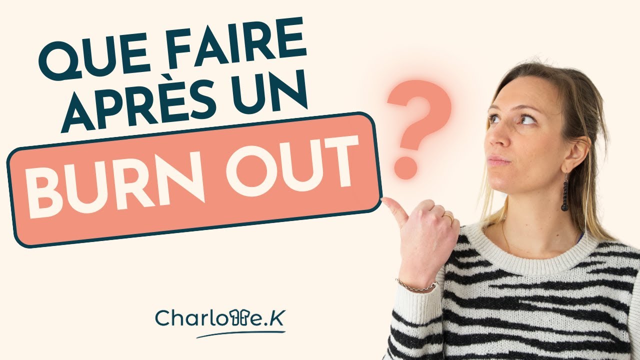 Que faire après un burn out - spécial infirmier