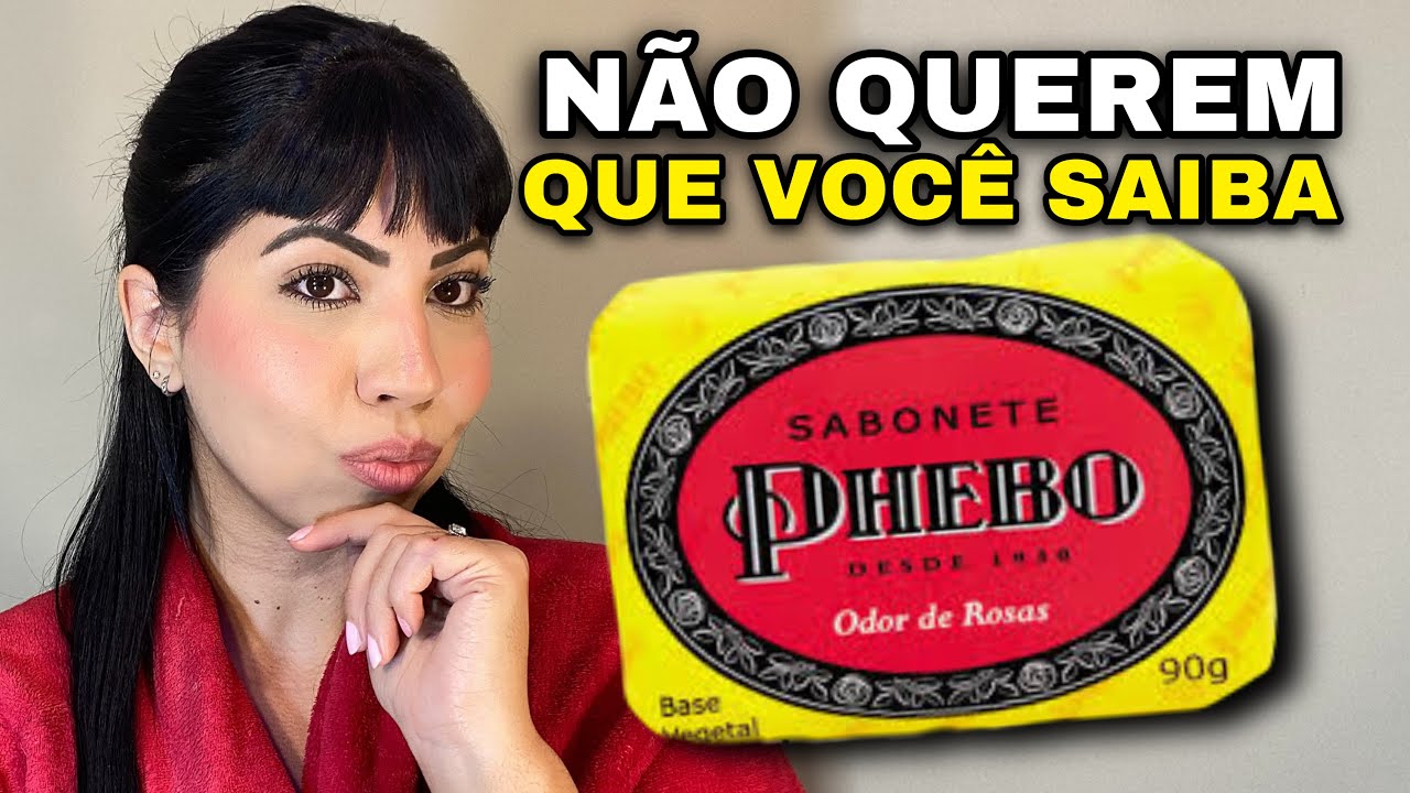 Voc&ecirc; j&aacute; usou SABONETE PHEBO? Segredos revelados! [RESENHA]