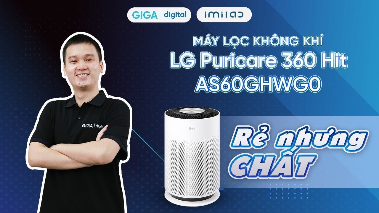 Review máy lọc không khí LG Puricare 360 Hit AS60GHWG0: Rẻ nhưng Chất | GIGA.vn