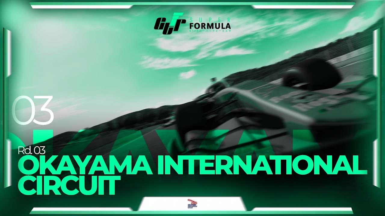 GTFR Super Formula - Osakilpailu 3/6 - Okayama International Circuit