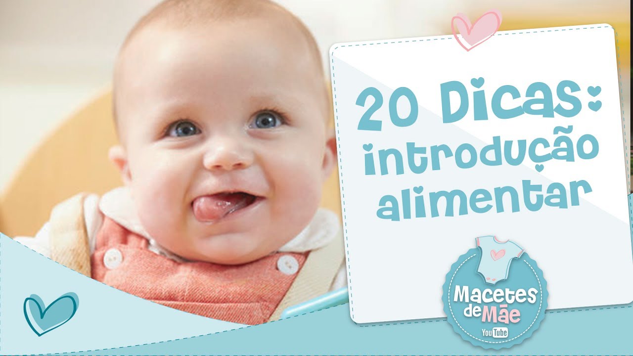 20 DICAS PARA INTRODUÇÃO ALIMENTAR - MACETES DE MÃE