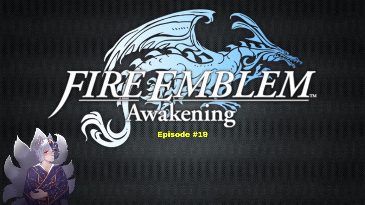 Fire Emblem Awakening | Episode #19 | w/ Storm | Battle at Sea!