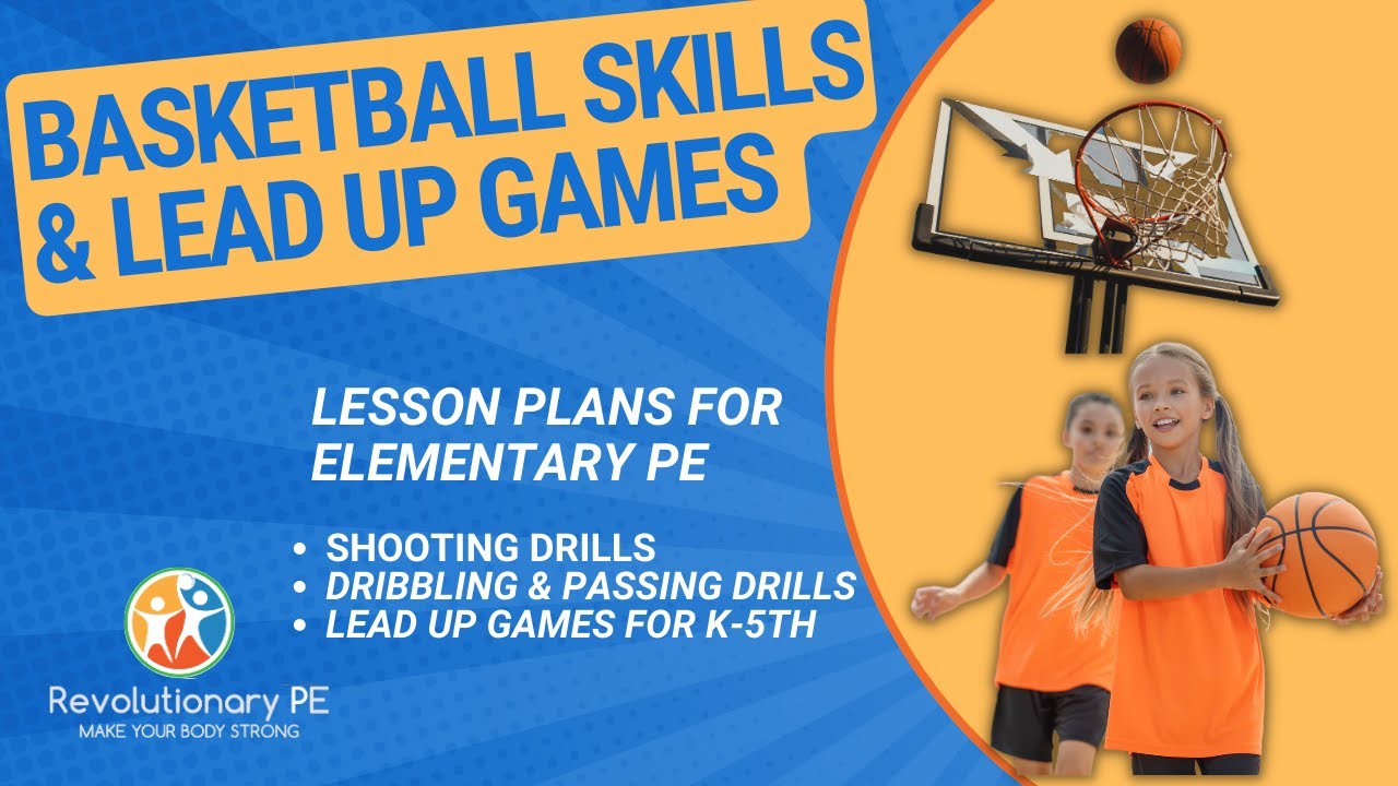 Basketball Skills and games