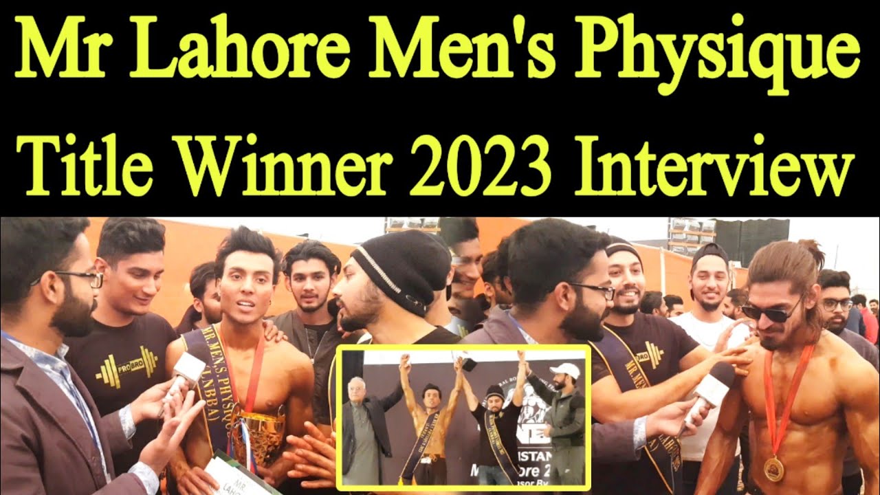 Mr Lahore Men's Physique 2023 First Interview | First Natural Bodybuilding in Pakistan | Haider Ali