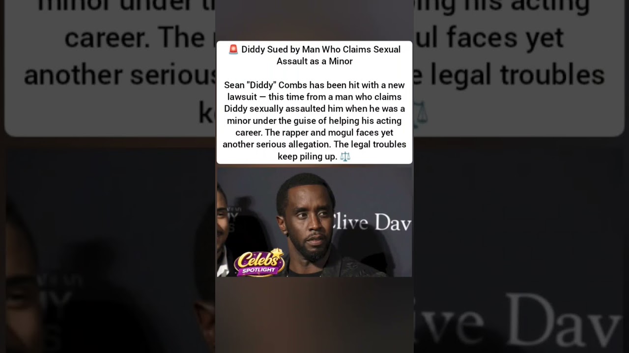 Diddy Sued by Man Who Claims Sexual Assault as a Minor &ndash; New Lawsuit Filed ⚖️