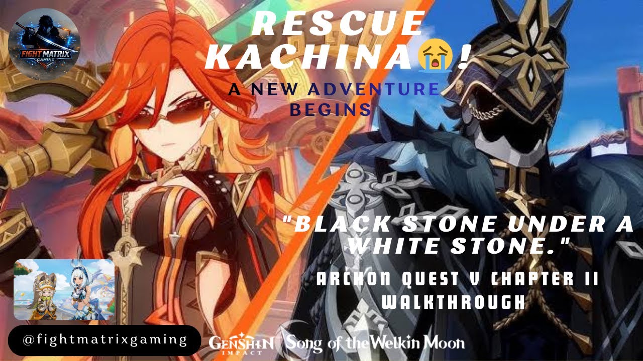 Saving Kachina! 😭 | Natlan Archon Quest V Act II | 