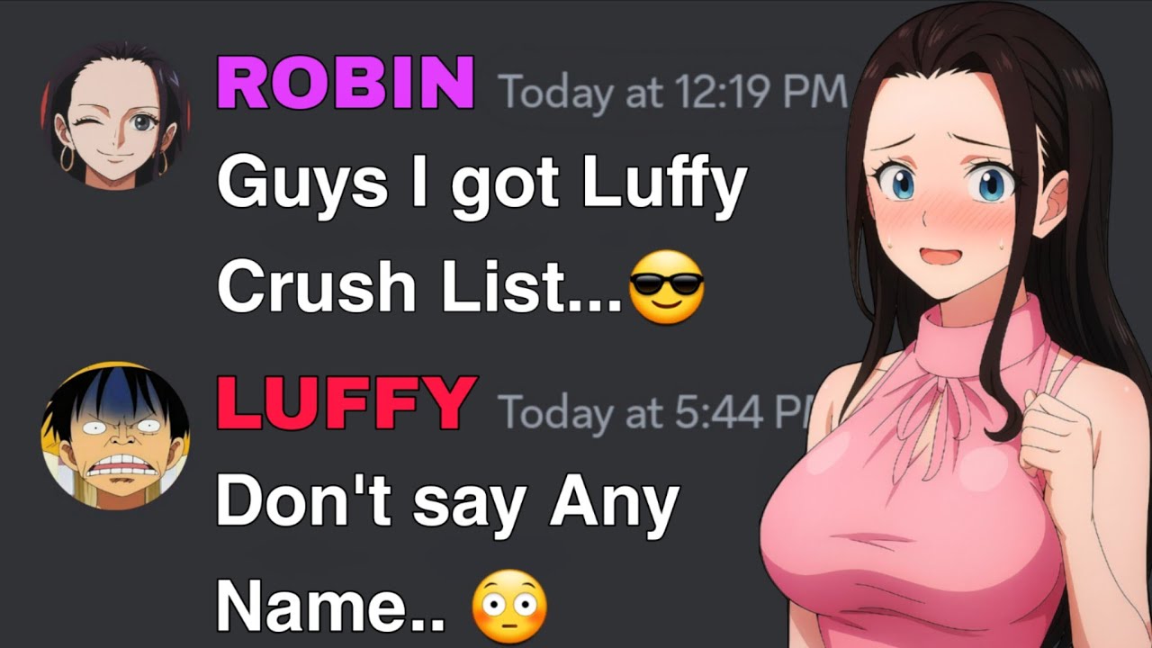 If Robin got Luffy Crush List | One Piece discord server