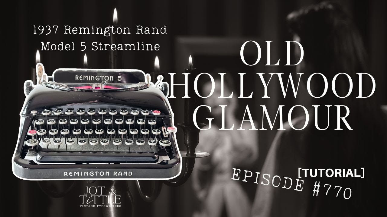 ЭПИЗОД №770 — Remington Rand Model 5 Streamline 1937 года: драма и элегантность старого Голливуда.