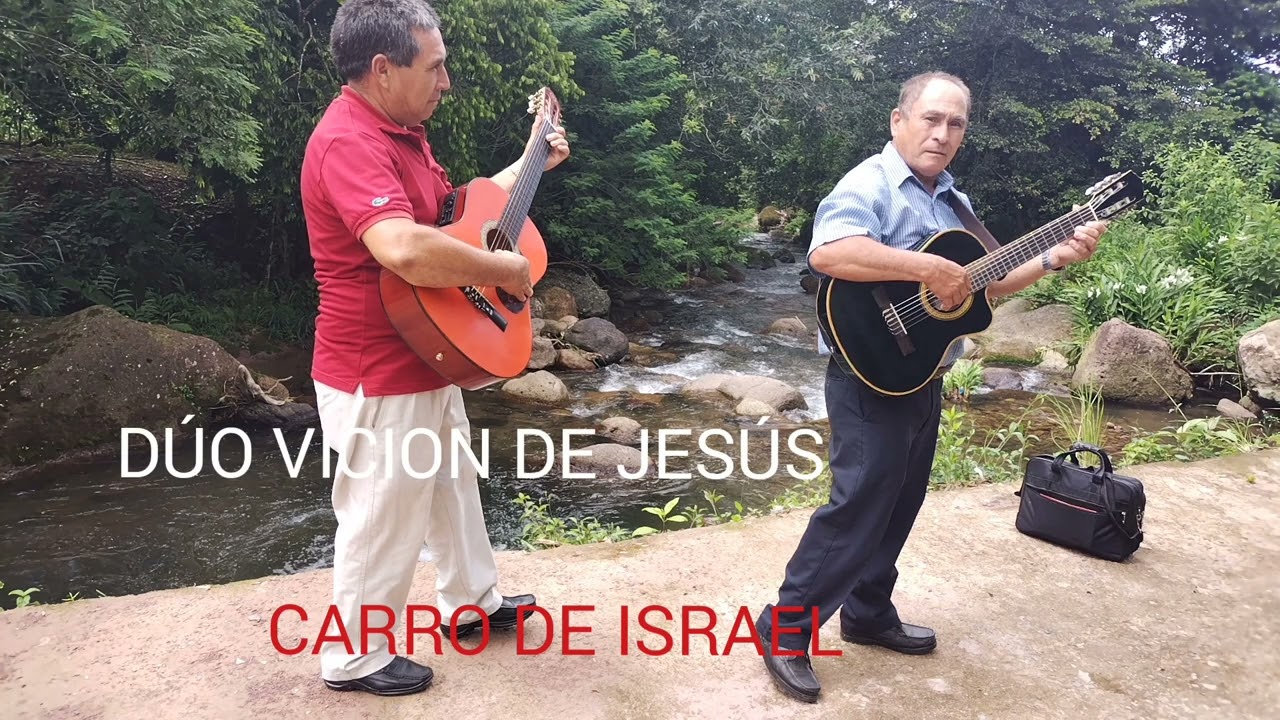 DÚO VICION DE JESÚS. CARRO DE ISRAEL
