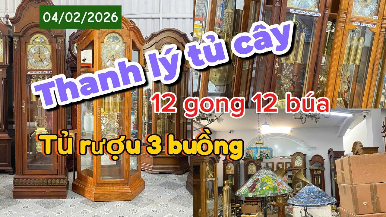 Phiên 04/02/2026- Báo giá thanh lý đồng hồ tủ cây giá thợ - 0961.641.684 [Hàng Bụi Châu Âu]
