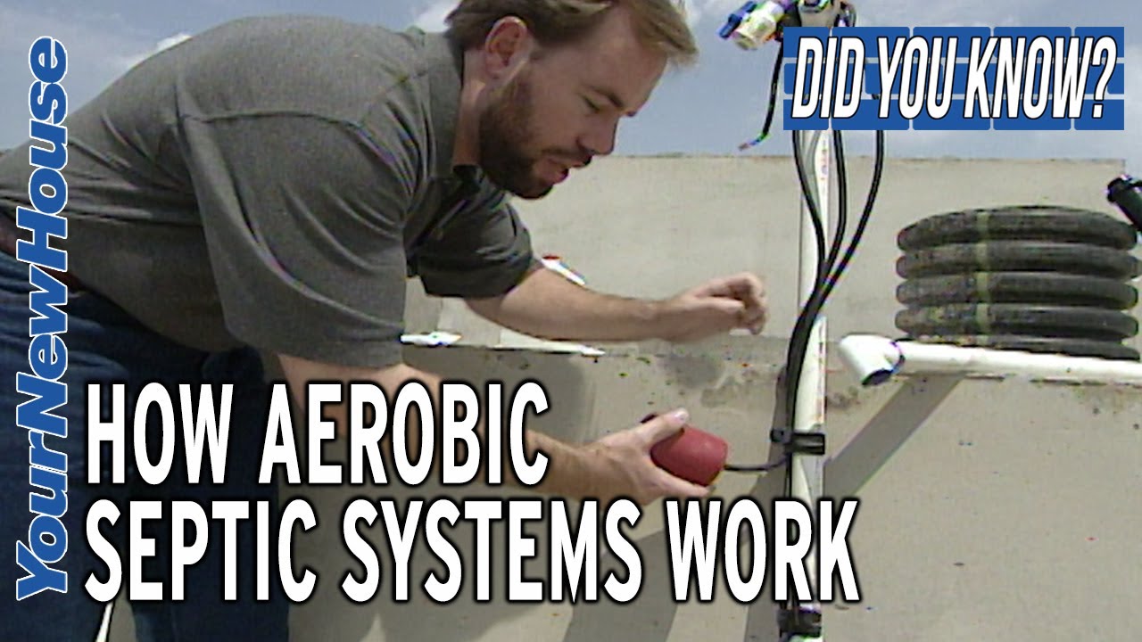 Aerobic Septic Systems - Did You Know?