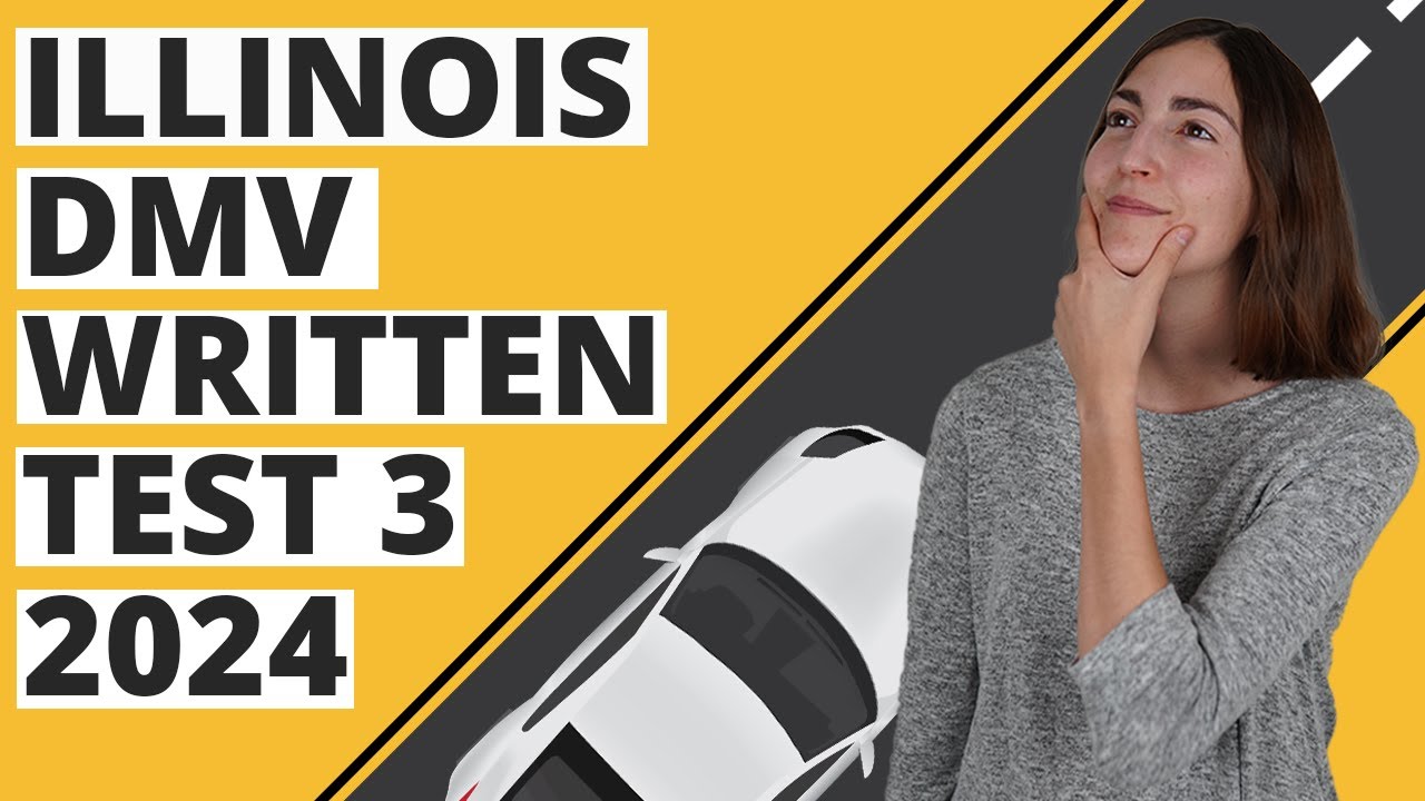 Illinois DMV Written Test 3 2024 (60 Questions with Explained Answers)