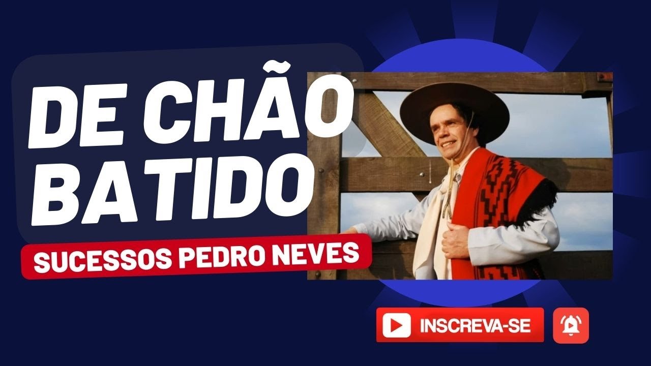 De ch&atilde;o batido - Pedro Neves