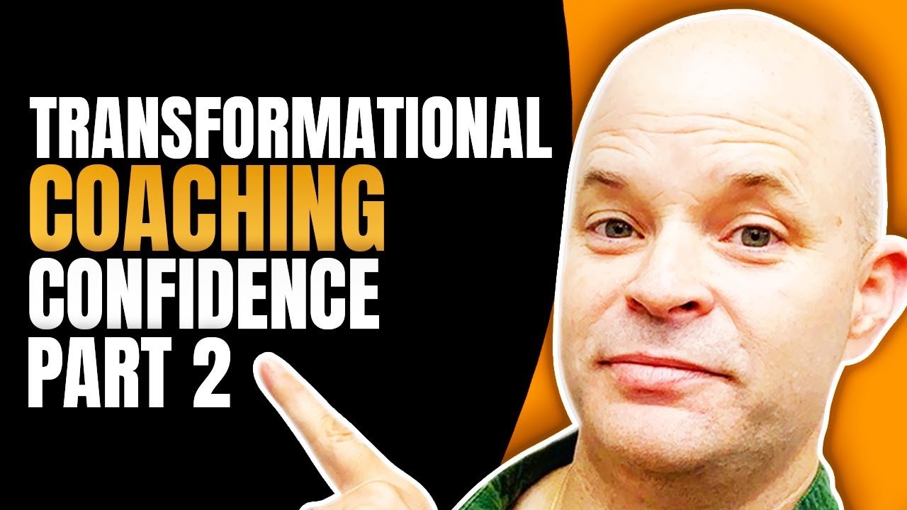 Increase Your Transformational Coaching CONFIDENCE - Part 2 | Coach Sean Smith