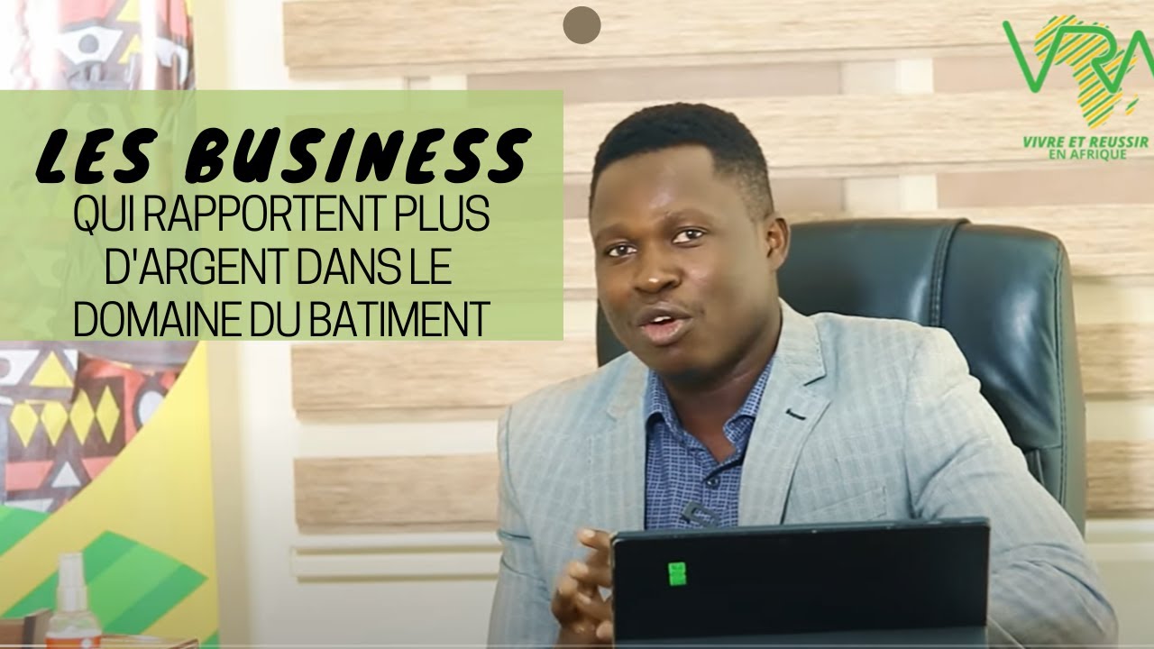 COMMENT SE FAIRE DE L ARGENT DANS LE DOMAINE DU BATIMENT