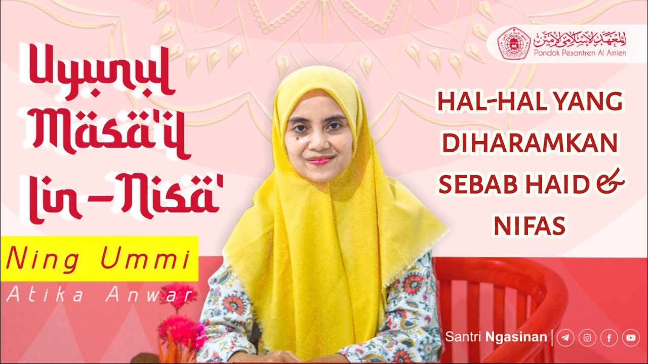 #7 Hal-Hal yang Diharamkan Sebab Haid dan Nifas - Uyunul Masail lin-Nisa' || Ning Ummi Atika
