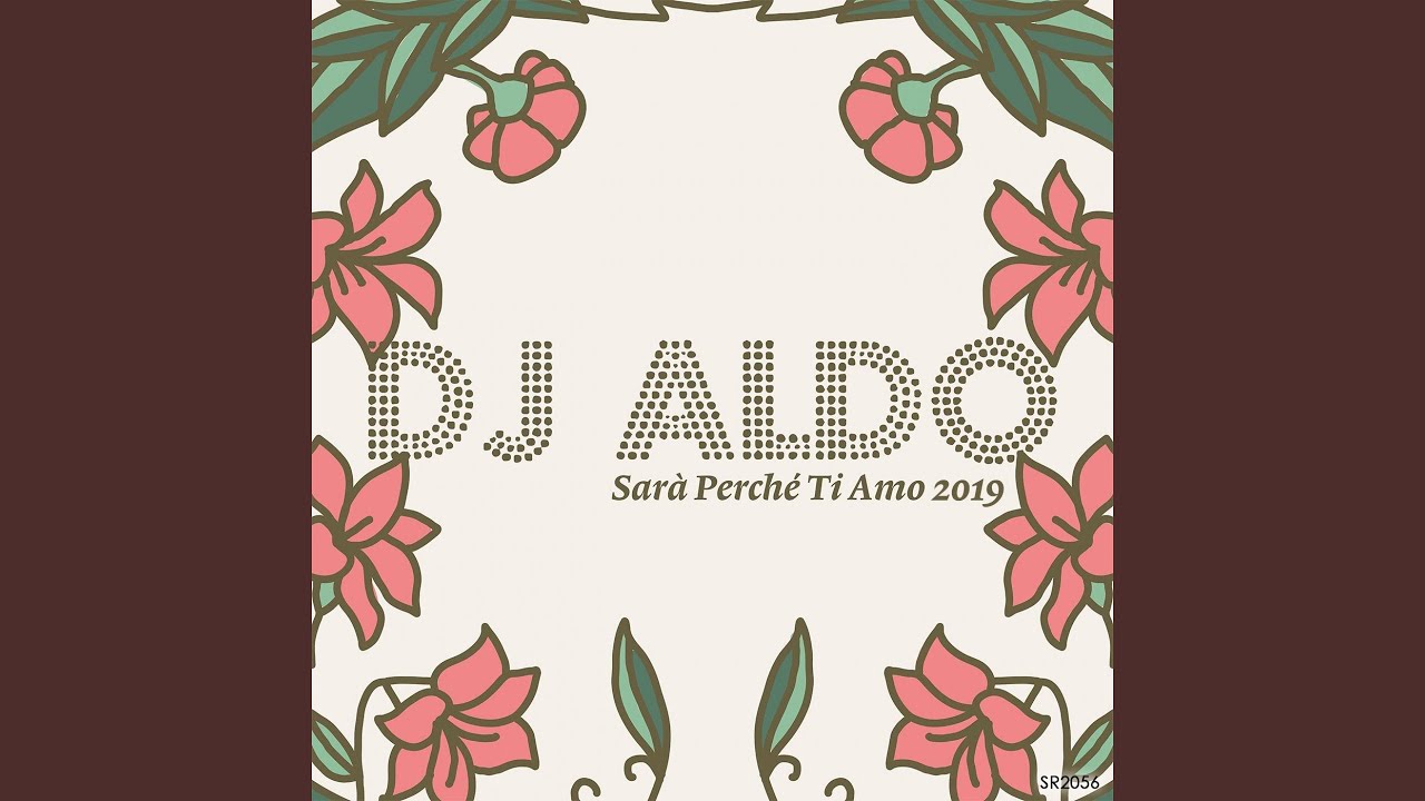 Sarà perchè ti amo (Dance version extended)