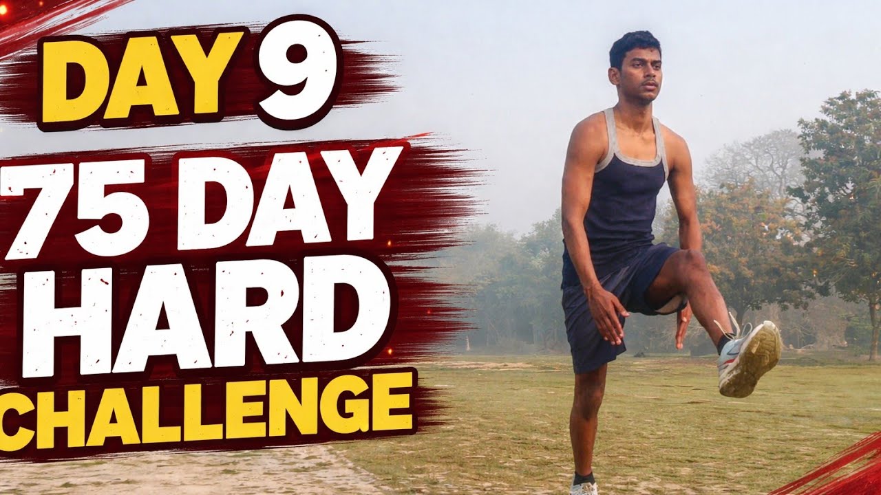 Day 9 Of The 75 Day Hard Challenge 💪