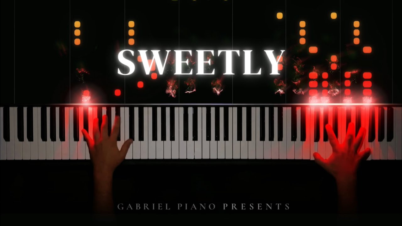 Sweetly - Lord Kael (Piano Cover)