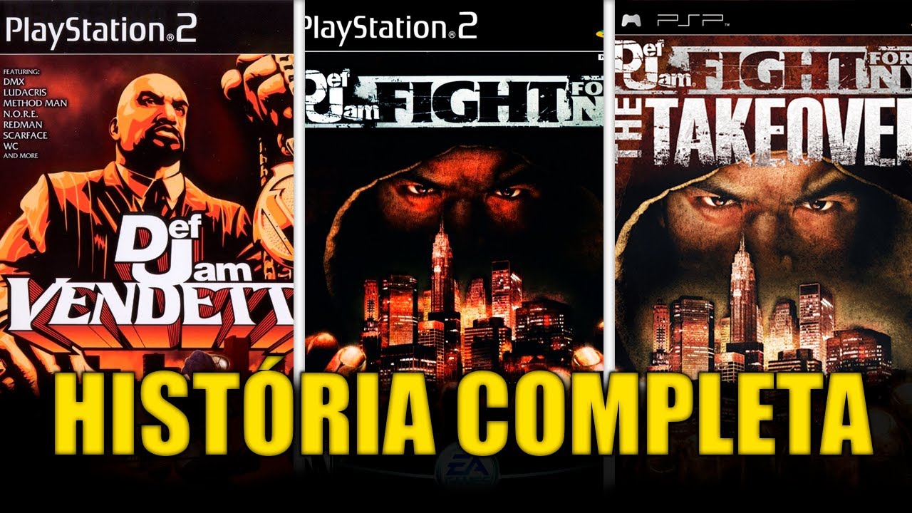 A HISTÓRIA COMPLETA DO UNIVERSO DEF JAM (VENDETTA/FIGHT FOR NY/TAKEOVER)