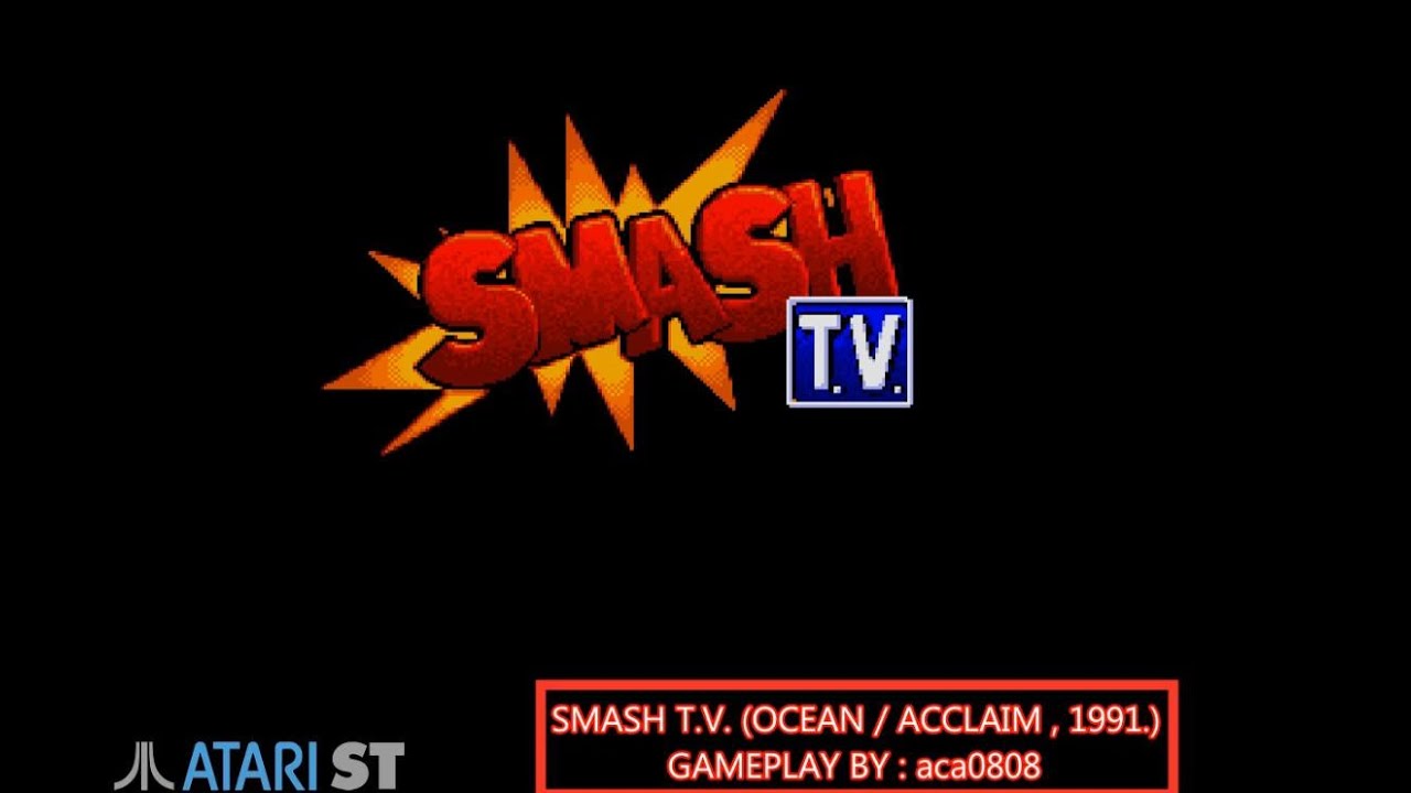 ATARI ST # SMASH T.V. (OCEAN / ACCLAIM , 1991.) # 753.800 PTS. #